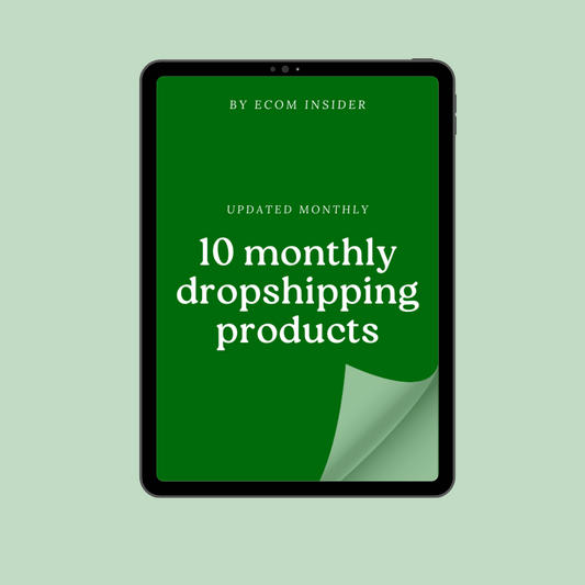 10 Monthly Dropshipping Products